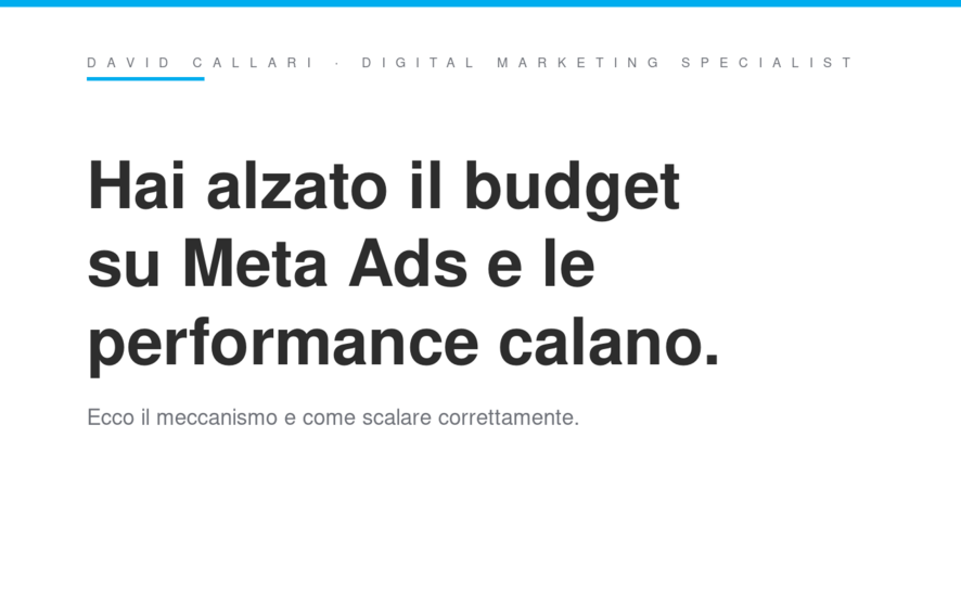 David Callari: Digital Marketing Specialist 8 articolo scalare budget meta ads senza peggiorare performance featured 1200x630 1